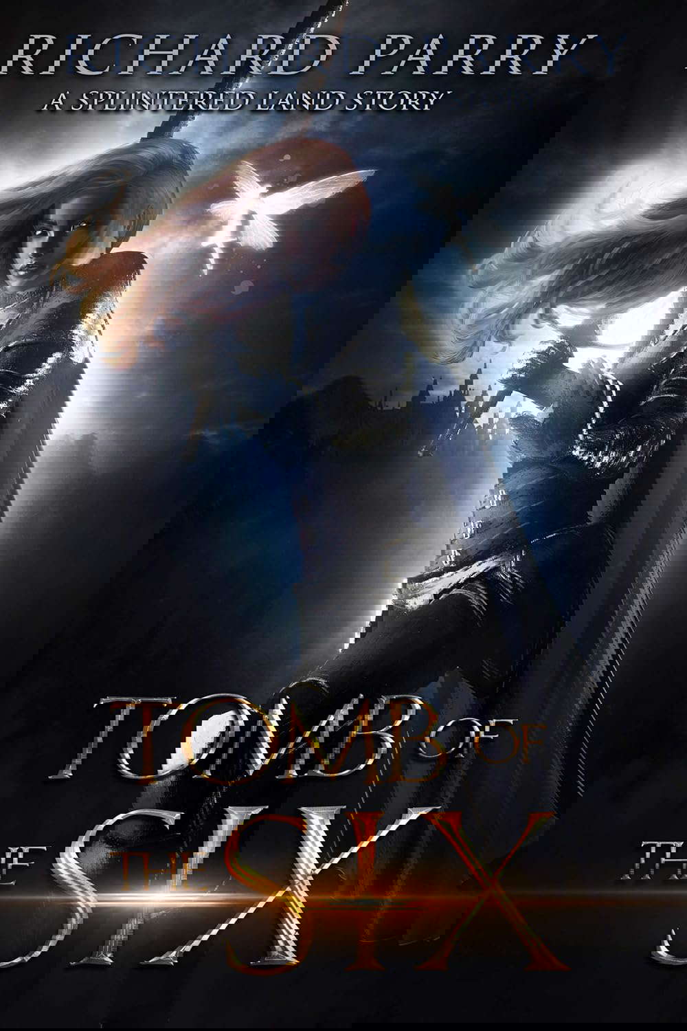 Tomb of the Six: A Dark Fantasy Adventure (The Splintered Land) poster