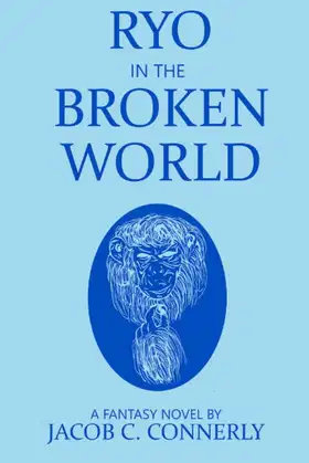 Ryo in the Broken World (The Ryo Cycle) poster