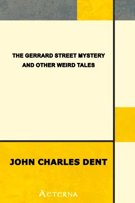 The Gerrard Street Mystery and Other Weird Tales poster