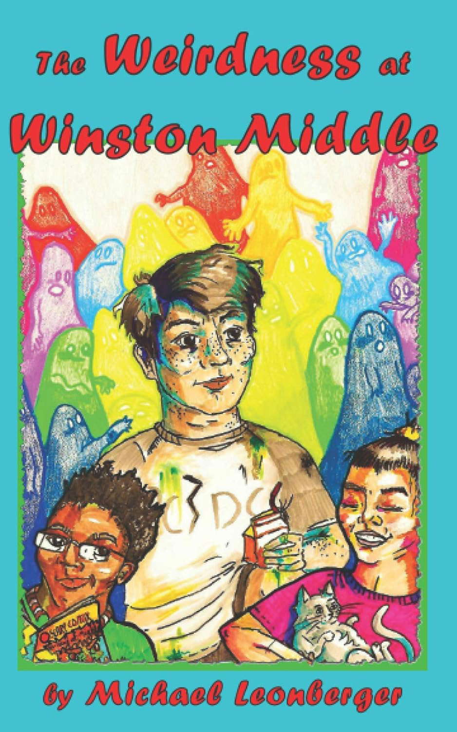 The Weirdness at Winston Middle poster