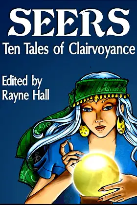 Seers: Ten Tales of Clairvoyance (Ten Tales Fantasy & Horror Stories) poster
