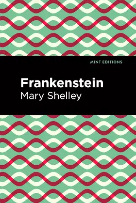 Frankenstein (Mint Editions (Scientific and Speculative Fiction)) poster