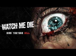 Watch Me Die - Official Trailer poster