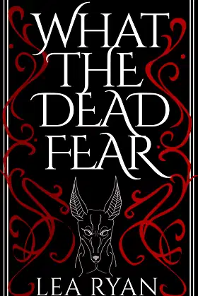 What the Dead Fear poster
