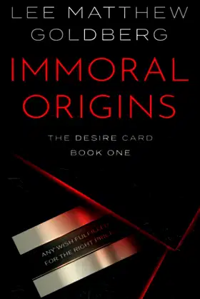Immoral Origins: A Suspense Thriller (The Desire Card) poster