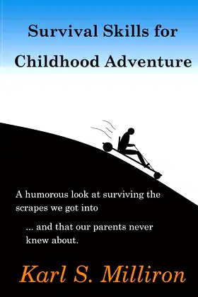 Survival Skills for Childhood Adventure poster
