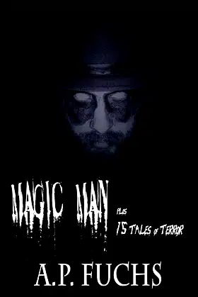 Magic Man Plus 15 Tales of Terror: A Collection of Horror Stories poster