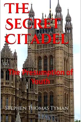The Secret Citadel: The Presumption of Youth poster