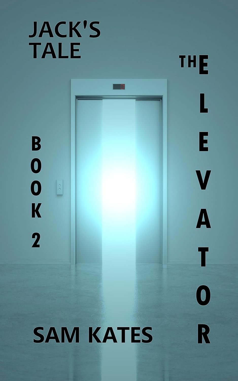 Jack's Tale (The Elevator: Book 2) poster