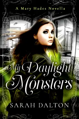 My Daylight Monsters (Mary Hades) poster