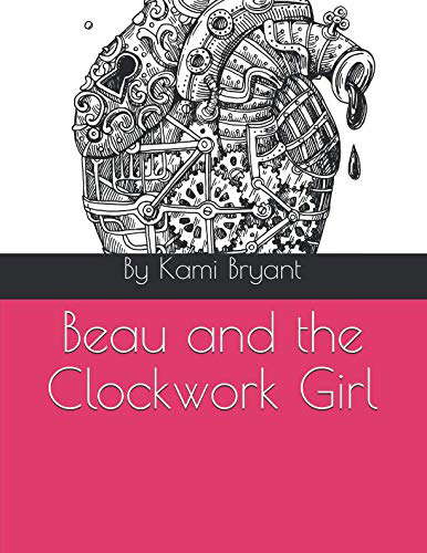 Beau and the Clockwork Girl (A Clockwork Story) poster