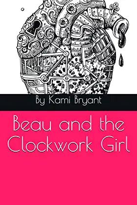 Beau and the Clockwork Girl (A Clockwork Story) poster