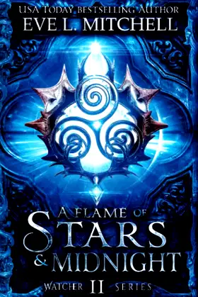 A Flame of Stars & Midnight: The Watcher Series (Book 2) poster