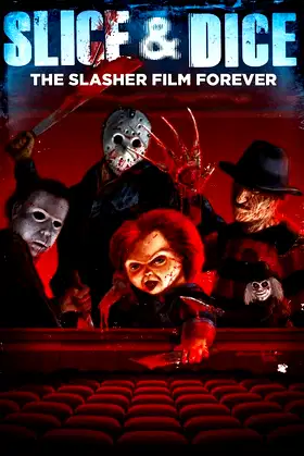 Slice and Dice: The Slasher Film Forever poster