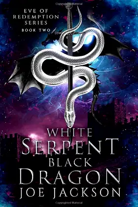White Serpent, Black Dragon (Eve of Redemption) poster