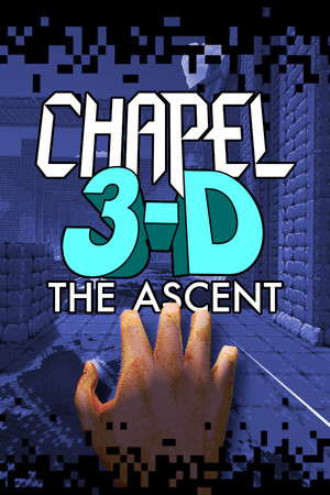 Chapel 3-D: The Ascent poster