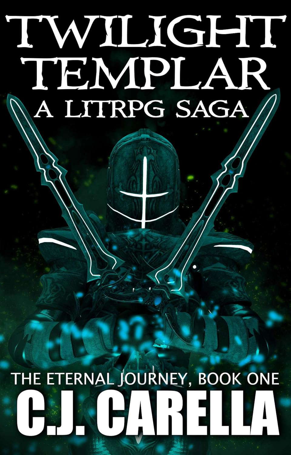 Twilight Templar: A LitRPG Saga (The Eternal Journey Book 1) poster