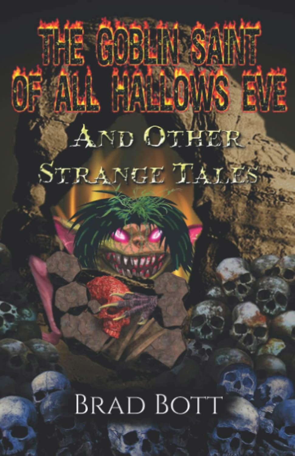 The Goblin Saint of All Hallow's Eve and Other Strange Tales poster