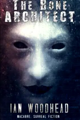 The Bone Architect poster