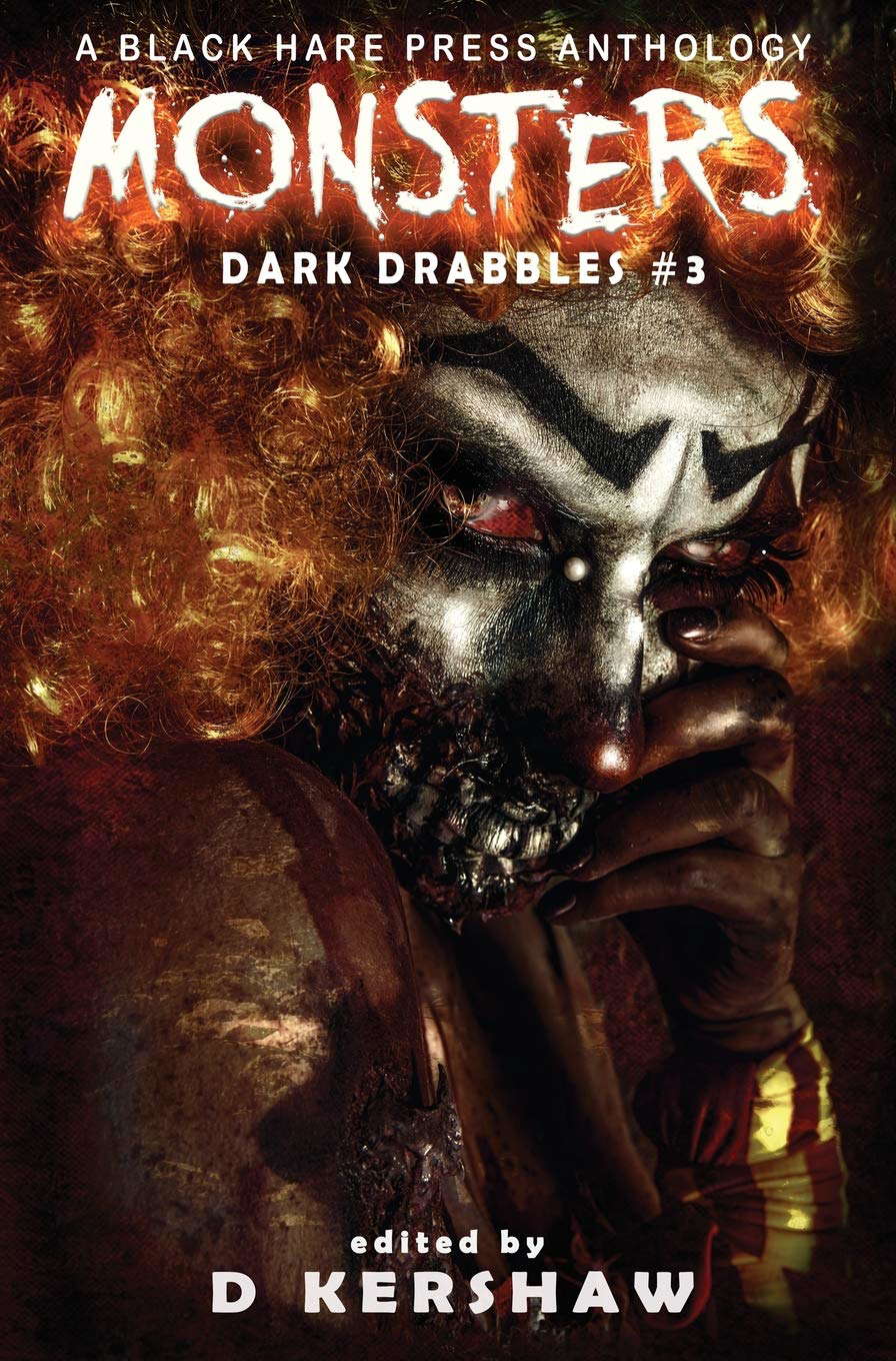 Monsters: A Horror Microfiction Anthology (Dark Drabbles) poster