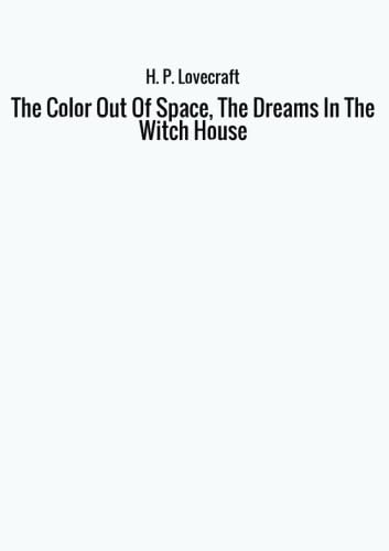 The Color Out Of Space, The Dreams In The Witch House poster