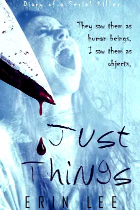 Just Things (Diary of a Serial Killer) poster