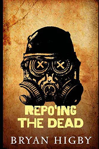 Repo'ing the Dead (The Undead) poster