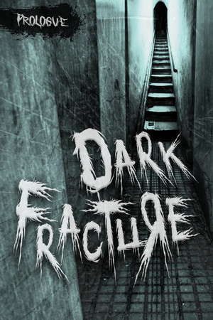Dark Fracture: Prologue poster