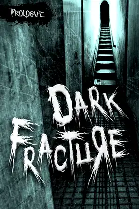 Dark Fracture: Prologue poster