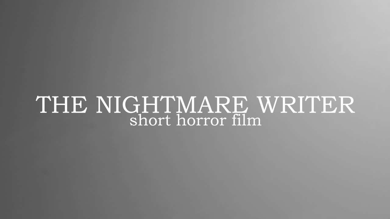 The Nightmare Writer | short horror film