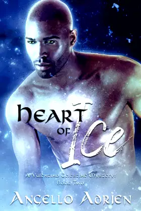 Heart Of Ice: A Valentino Celestine Mystery: Book Two poster