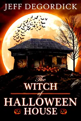 The Witch of Halloween House (Halloween of Horrors Book 1) poster