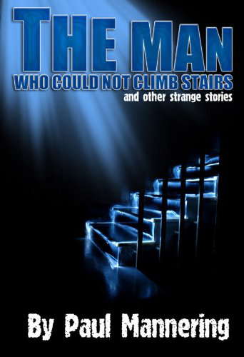 The Man Who Could Not Climb Stairs and Other Strange Stories poster
