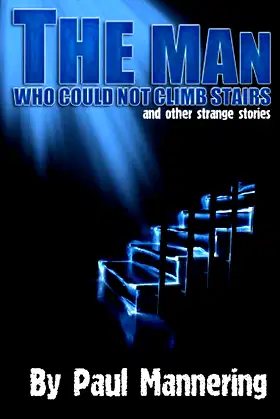 The Man Who Could Not Climb Stairs and Other Strange Stories poster