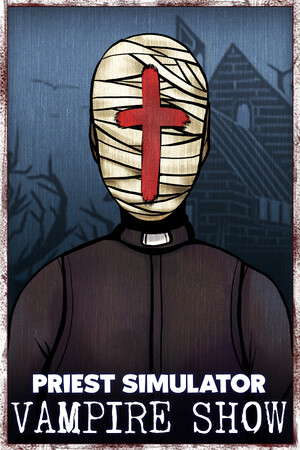 Priest Simulator: Vampire Show poster