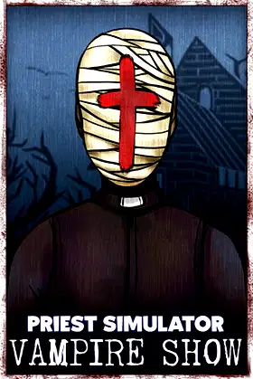 Priest Simulator: Vampire Show poster