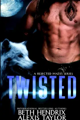 Twisted: A Rejected Mates Series poster