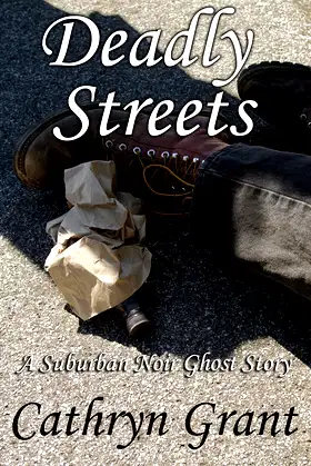 Deadly Streets (A Suburban Noir Ghost Story #5) (Madison Keith) poster
