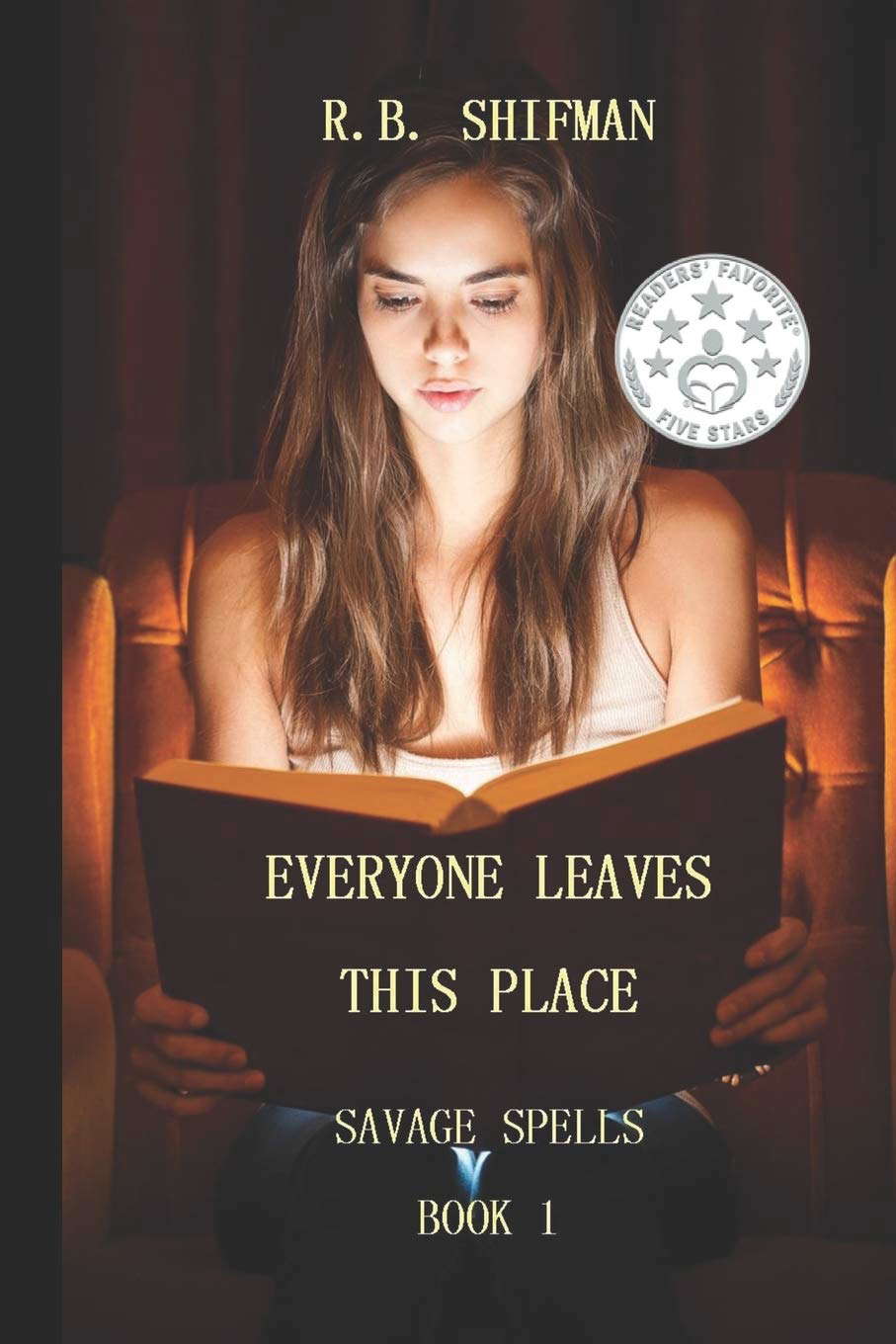 Everyone Leaves This Place: Savage Spells Book 1 poster