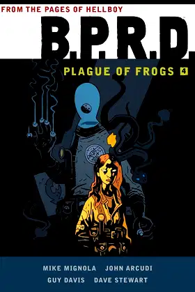 B.P.R.D: Plague of Frogs Volume 4 poster