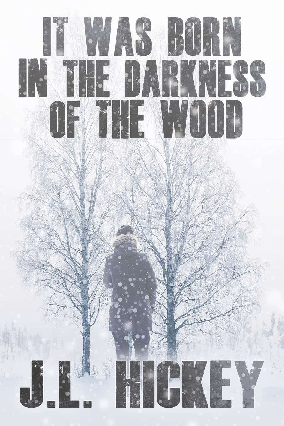 It Was Born in the Darkness of the Wood poster