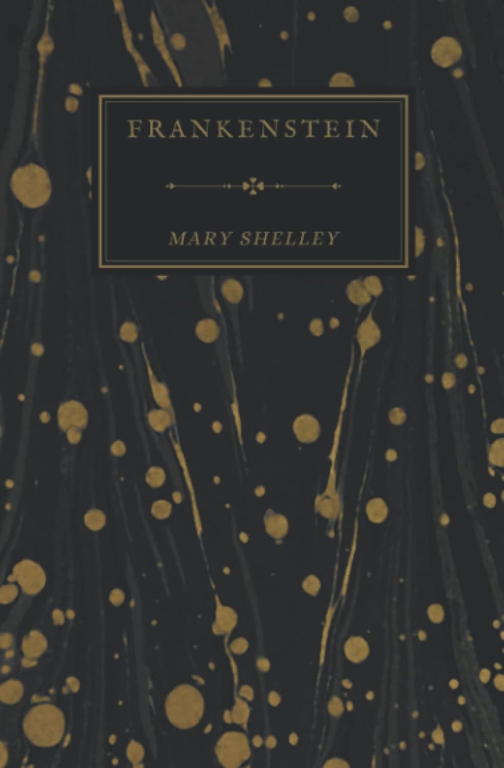 Frankenstein; Or, The Modern Prometheus: Mary Shelley's 1831 Edition poster