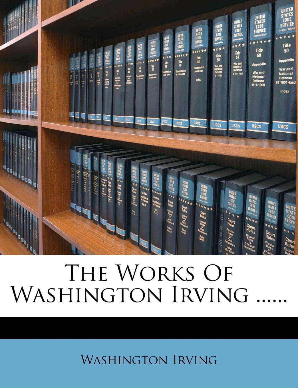 The Works Of Washington Irving ...... poster