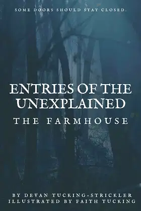 Entries of The Unexplained: The Farmhouse poster
