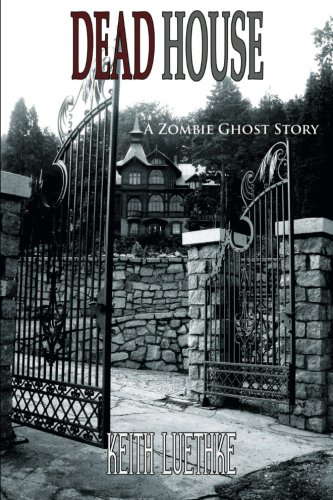 DEAD HOUSE A ZOMBIE GHOST STORY poster