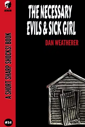 The Necessary Evils & Sick Girl (Short Sharp Shocks!) poster