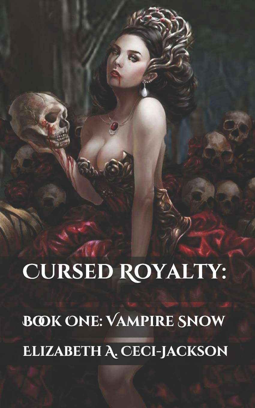 Cursed Royalty:: Book One: Vampire Snow (Cursed Royalty Series) poster