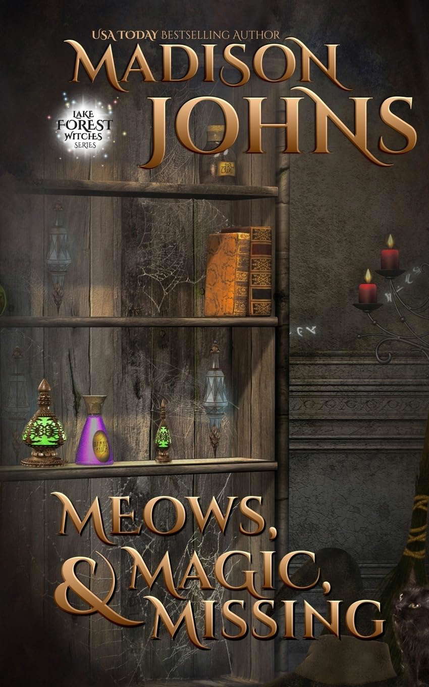 Meows, Magic, & Missing (Lake Forest Witches) poster