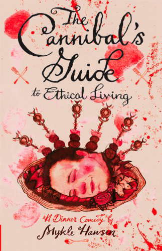 The Cannibal's Guide to Ethical Living poster