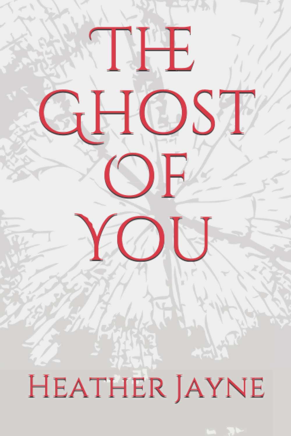The Ghost Of You poster